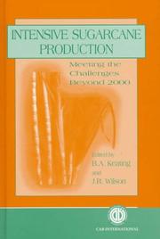 Intensive sugarcane production : meeting the challenge beyond 2000 : proceedings of the Sugar2000 Symposium Brisbane, Australia, 20-23 August 1996