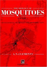 The biology of mosquitoes by A. N. Clements