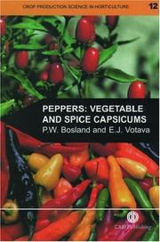 Peppers : vegetable and spice capsicums