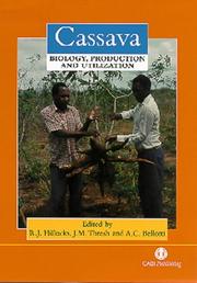 Cassava : biology, production and utilization