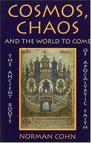 Cover of: Cosmos, Chaos and the World to Come: The Ancient Roots of Apocalyptic Faith