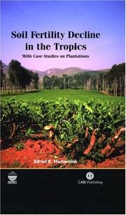 Soil fertility decline in the tropics with case studies on plantations