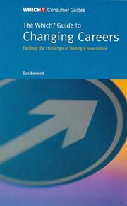 Cover of: The "Which?" Guide to Changing Careers ("Which?" Consumer Guides)