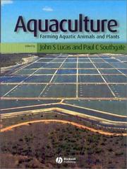 Cover of: Aquaculture: farming aquatic animals and plants