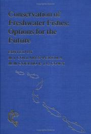 Conservation of freshwater fishes : options for the future