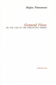 General Piesc, or, The case of the forgotten mission