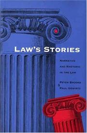 Cover of: Law's stories: narrative and rhetoric in the law