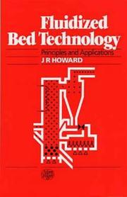 Fluidized bed technology by J. R. Howard