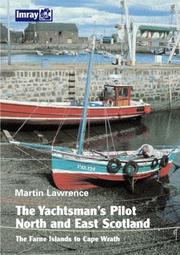 The yachtsman's pilot. North and East Scotland : the Farne Islands to Cape Wrath