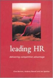 Leading HR : delivering competitive advantage