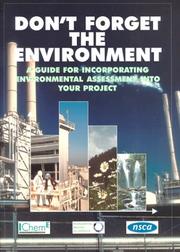 Don't forget the environment : a guide for incorporating environmental assessment into your project