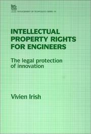 Intellectual property rights for engineers : the legal protection of innovation