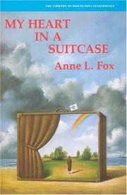 Cover of: My Heart in a Suitcase (Library of Holocaust Testimonies) by Anne L. Fox