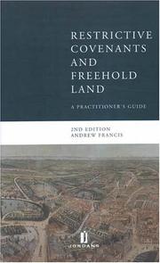 Restrictive convenants and freehold land : a practitioner's guide