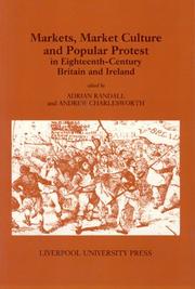 Cover of: Markets, market culture and popular protest in eighteenth-century Britain and Ireland