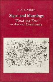 Cover of: Signs and Meanings: World and Text in Ancient Christianity