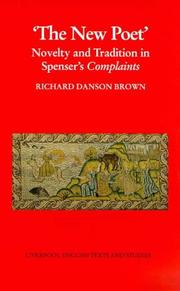 Cover of: New Poet, The:: Novelty and Tradition in Spenser's Complaints (Liverpool University Press - Liverpool English Texts & Studies)