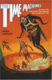 Cover of: Time Machines: The Story of the Science-Fiction Pulp Magazines from the Beginning to 1950 (Liverpool University Press - Liverpool Science Fiction Texts & Studies)