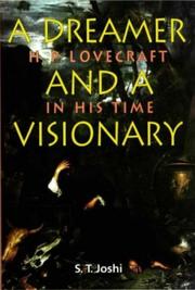 A dreamer and a visionary : H.P. Lovecraft in his time