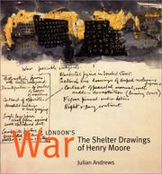 London's war : the shelter drawings of Henry Moore