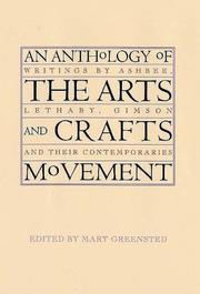 An anthology of the arts and crafts movement : writings by Ashbee, Lethaby, Gimson and their contemporaries