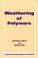 Cover of: Weathering of Polymers