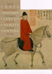 Cover of: Three thousand years of Chinese painting by Richard M. Barnhart ... [et al.].