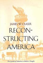 Cover of: Reconstructing America: the symbol of America in modern thought