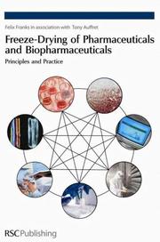 Freeze-drying of pharmaceuticals and biopharmaceuticals : principles and practice