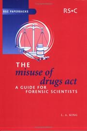 The Misuse of Drugs Act : a guide for forensic scientists