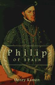Philip of Spain by Henry Kamen