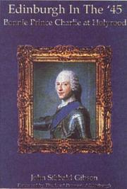 Cover of: Edinburgh in the '45: Bonnie Prince Charlie at Holyroodhouse