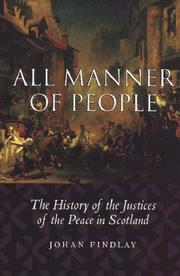 All manner of people : the history of the Justices of the Peace in Scotland