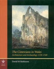 The Cistercians in Wales : architecture and archaeology 1130-1540