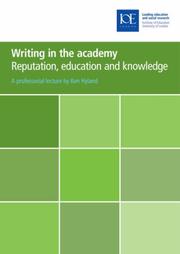 Writing in the academy : reputation, education and knowledge