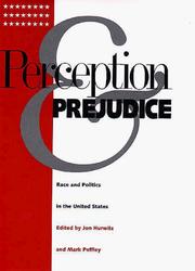 Cover of: Perception and Prejudice: Race and Politics in the United States