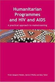 Humanitarian programmes and HIV and AIDS : a practical approach to mainstreaming