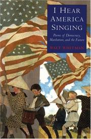 I hear America singing : poems of democracy, Manhattan and the future