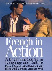 Cover of: French in Action : A Beginning Course in Language and Culture, the Capretz Method: Part Two