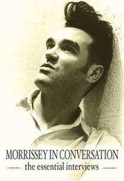 Cover of: Morrissey in Conversation: The Essential Interviews