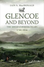 Glencoe and beyond : the sheep-farming years, 1780-1830