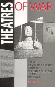 Theatres of war : French committed theatre from the Second World War to the Cold War