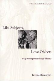 Cover of: Like Subjects, Love Objects: Essays on Recognition and Sexual Difference
