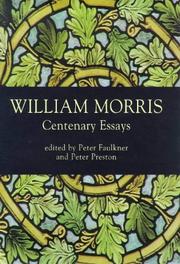 William Morris : centenary essays : papers from the Morris Centenary Conference organized by the William Morris Society at Exeter College Oxford, 30 June - 3 July 1996