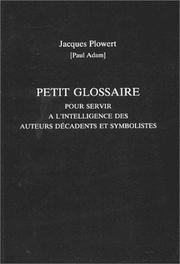 Petit glossaire pour servir a l'intelligence des auteurs décadents et symbolistes