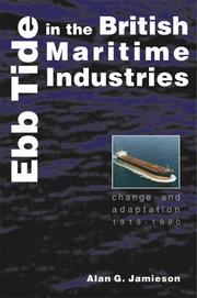 Ebb tide in the British maritime industries : change and adaptation, 1918-1990