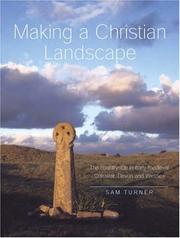 Making a Christian landscape : the countryside in early medieval Cornwall, Devon and Wessex