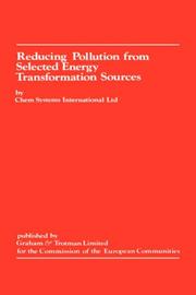 Reducing pollution from selected energy transformation sources : a study accomplished for the Commission of the European Communities, Environment and Consumer Protection Service