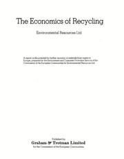 The economics of recycling : a report on the potential for further recovery of materials from wastes in Europe