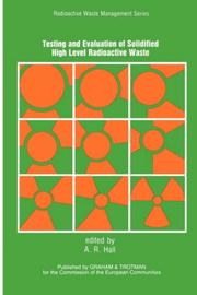 Testing and evaluation of solidified high level radioactive waste